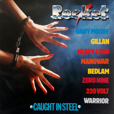 Rocket 'Caught In Steel' (1985) LP Virgin Scandinavia No206 880 Sweden (presented by the Swedish pop & rock magazine 'Rocket').jpg