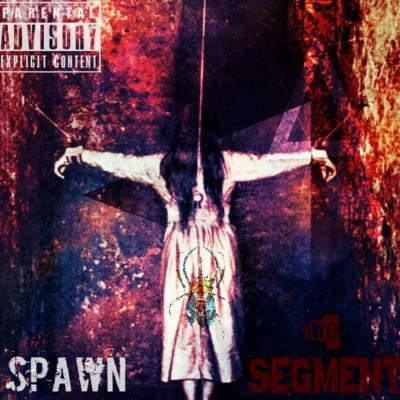 Spawn 'The Segment'.jpg