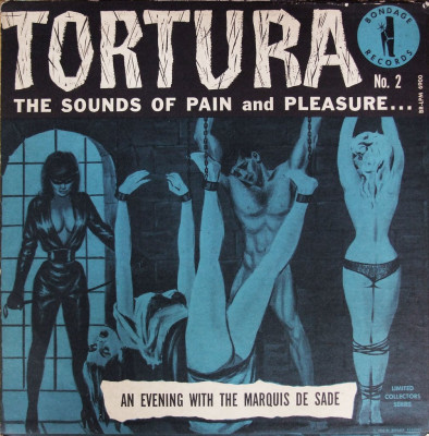 Tortura No2 The Sounds Of Pain And Pleasure... - An Evening With The Marquis De Sade (1965) Bondage Records (8) – BR-LPM 6900 USA [M].jpg