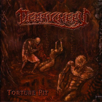 Debauchery 'Torture Pit' (2006) CD Mazzar Records - MYST CD 011 Russia (German Death Metal band) front [M].jpg